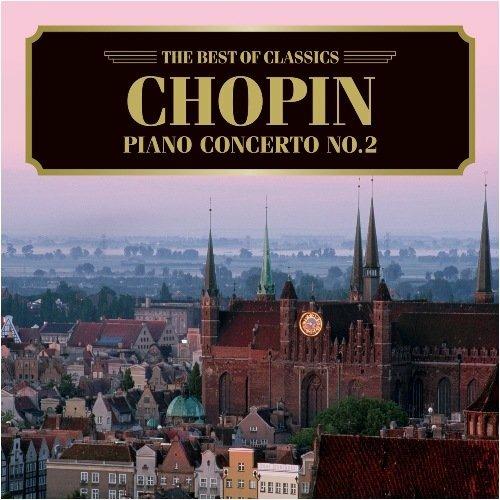 Piano Concerto No.2 - CD Audio di Frederic Chopin