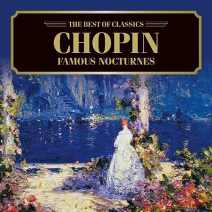 Famous Nocturnes - CD Audio di Frederic Chopin