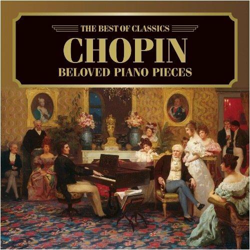 Beloved Piano Pieces - CD Audio di Frederic Chopin