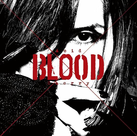 Acid Blood Cherry (Japanese Edition) - CD Audio di Acid Black Cherry