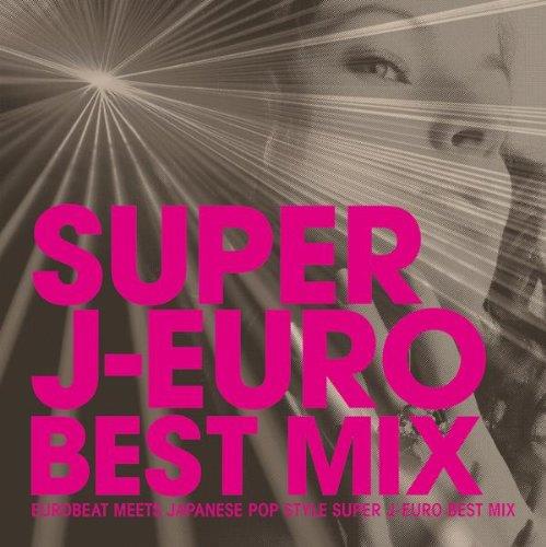 Super J-Euro Best MIX - CD Audio