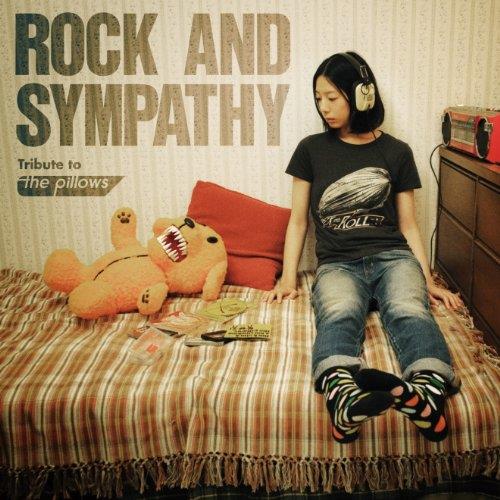 Rock And Sympathy. Tribute To The Pillows - CD Audio