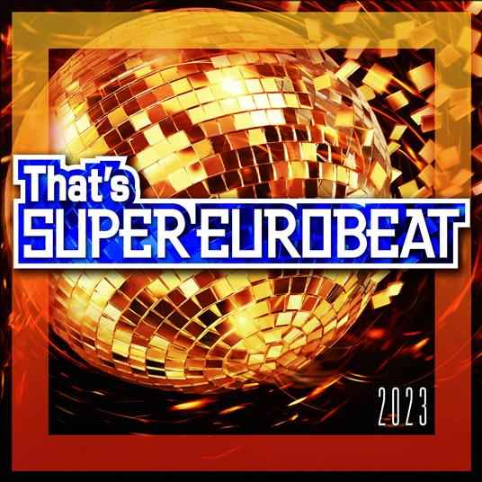 That`S Super Eurobeat 2023 - CD Audio