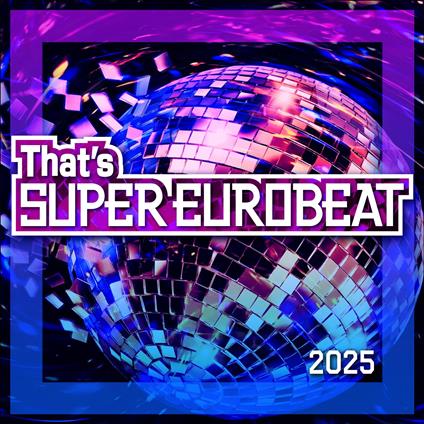 That's Super Eurobeat 2025 - CD Audio