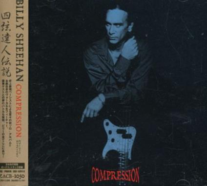 Compression (Japanese Edition + Bonus Tracks) - CD Audio di Billy Sheehan