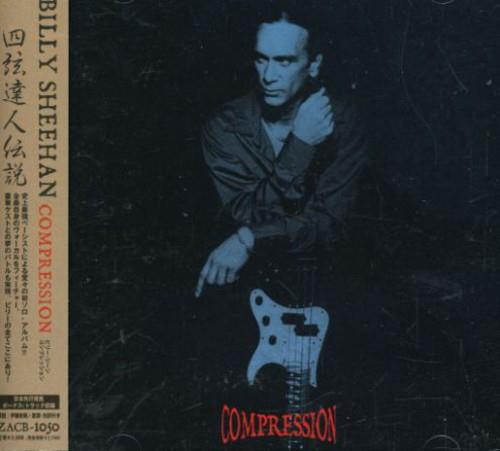 Compression (Japanese Edition + Bonus Tracks) - CD Audio di Billy Sheehan