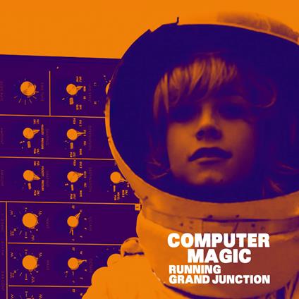 Running/Grand Junction - Vinile LP di Computer Magic