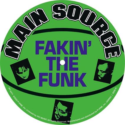 Fakin` The Funk /He Got So Much Soul (He Don`T Need No Music) - Vinile LP di Main Source