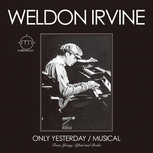Only Yesterday-Musical (Remastering) - Vinile LP di Weldon Irvine