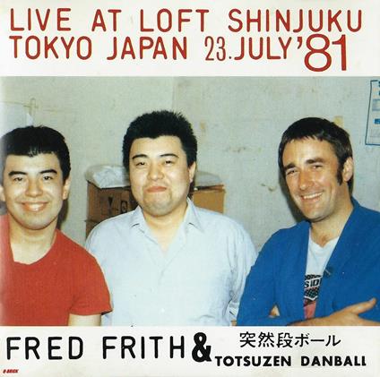 Fred Frith & Totsuzen Danball - Vinile LP di Fred Frith