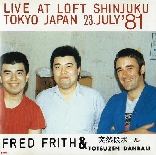 Fred Frith & Totsuzen Danball - Vinile LP di Fred Frith