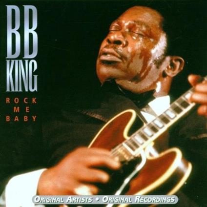 Rock Me Baby - Vinile LP di B.B. King