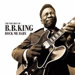 The Very Best Of B.B. King -Rock Me Baby