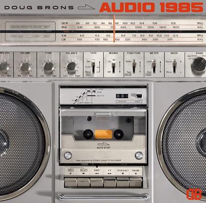 Audio 1985 - CD Audio di Doug Brons