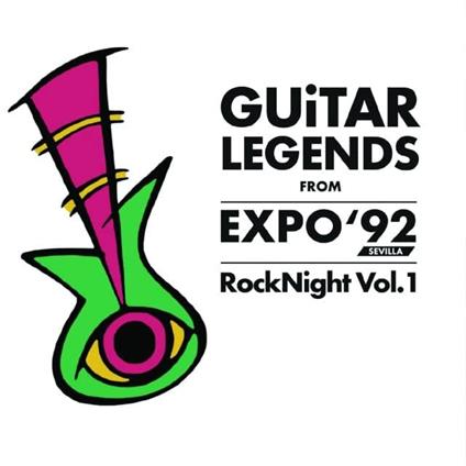 Guitar Legends From Expo '92 Sevilla Rock Night Vol.1 - CD Audio