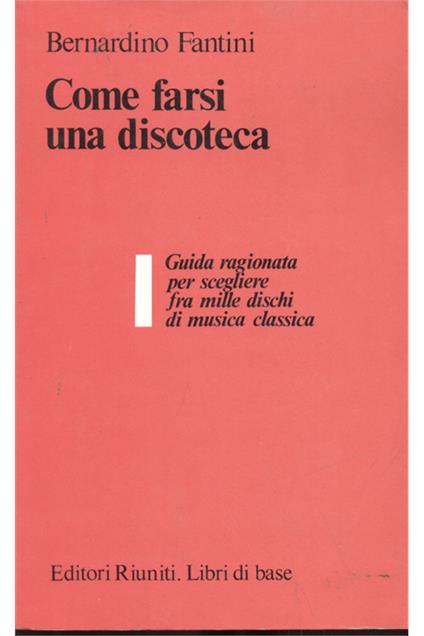 Come farsi una discoteca - Bernardino Fantini - copertina
