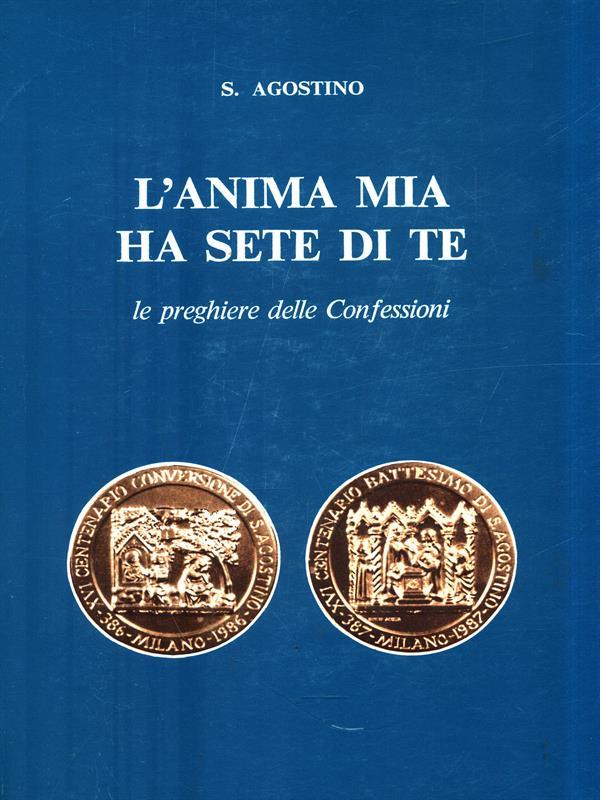 L' anima mia ha sete di te