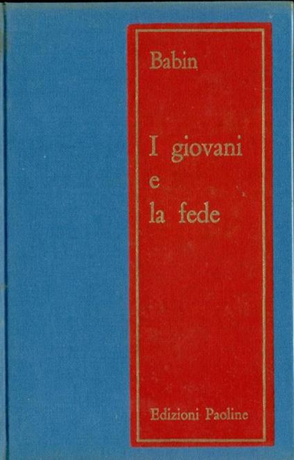 I giovani e la fede - Pierre Babin - copertina