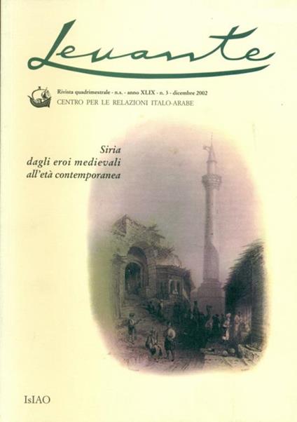 Levante. Siria dagli eroi medievaliall'età contemporanea - copertina