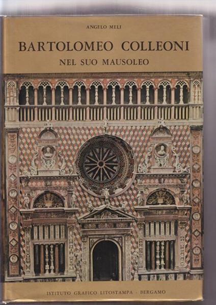 Bartolomeo Colleoni nel suo mausoleo - Angelo Meli - copertina