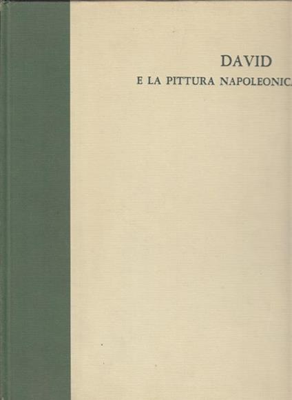 David e la pittura napoleonica - Alvar Gonzáles-Palacios - copertina