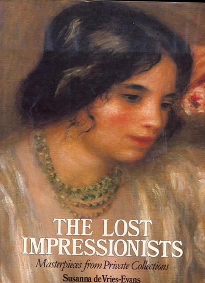 The lost impressionists - Susanna DeVries-Evans - copertina