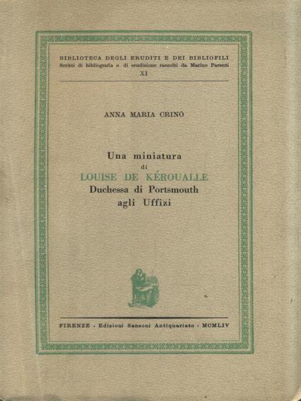 Una miniatura di Louise de Keroualle, Duchessa di Portsmouth agli Uffizi - Anna Maria Crino - copertina