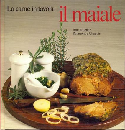 La carne in tavola: il maiale - copertina