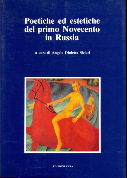 Poetiche ed estetiche del Primo Novecento in Russia - Angela Dioletta Siclari - copertina