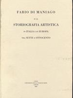 Fabio di Maniago e la storiografiaartistica in Italia e in Europa tra Sette e Ottocento