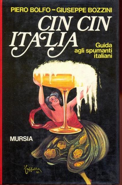 Cin cin Italia - Piero Bolfo,Giuseppe Bozzini - copertina