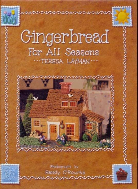 Gingerbread for all seasons - Teresa Layman - copertina