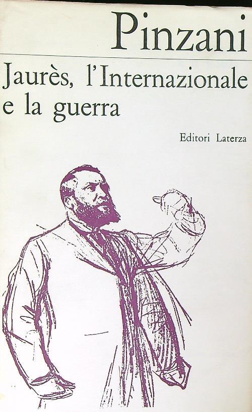 Jaures, l'Internazionale e la guerra