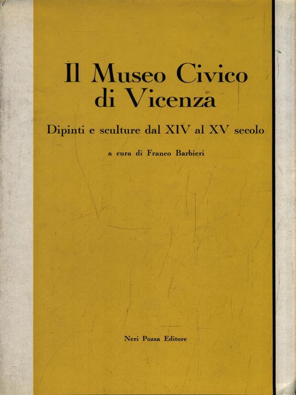 Il museo civico di Vicenza - Dipinti e sculture dal XIV al XV secolo