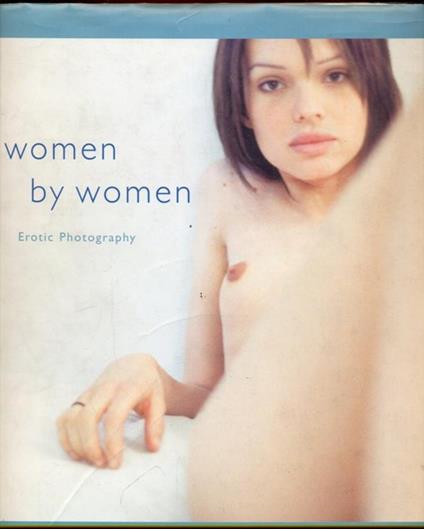 Women by women. Erotic photography - copertina