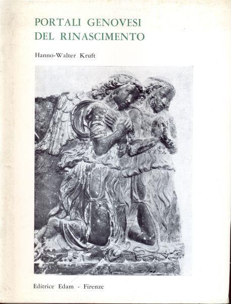 Portali genovesi del Rinascimento - Hanno-Walter Kruft - copertina