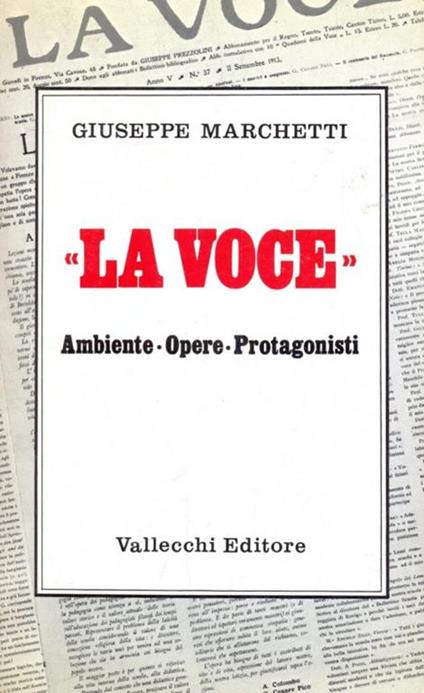 La Voce. ambiente, opere, protagonisti - Giuseppe Marchetti - copertina