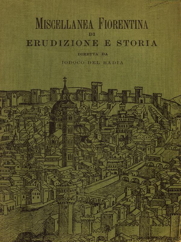 Miscellanea fiorentina di erudizio e estoria