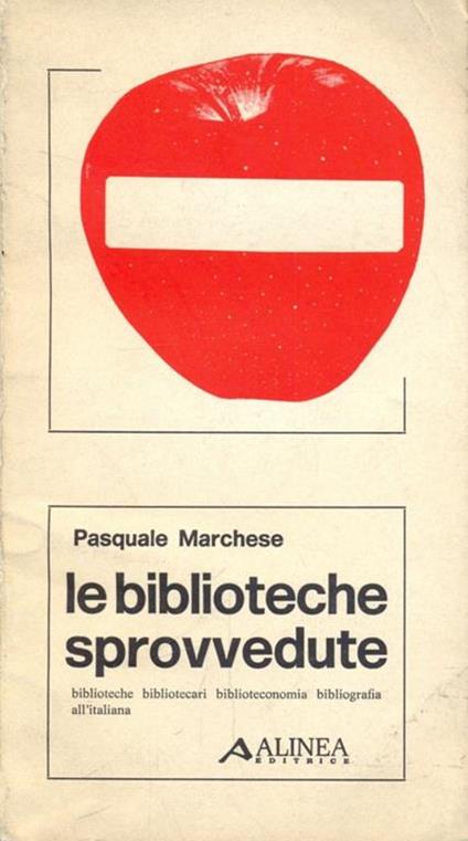 Le biblioteche sprovvedute - Pasquale Marchese - copertina