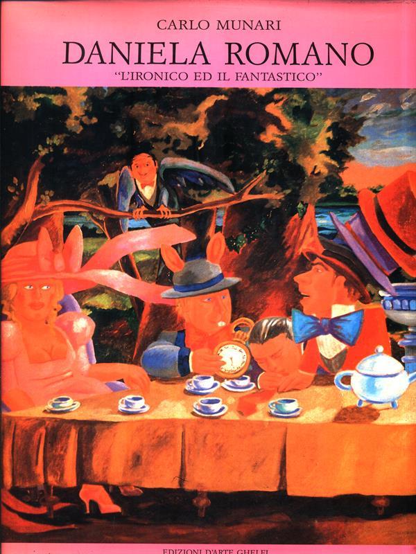 Daniela Romano. L' ironico ed il fantastico