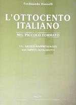L' Ottocento italiano nel piccolo formato