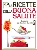 Le ricette della buona salute
