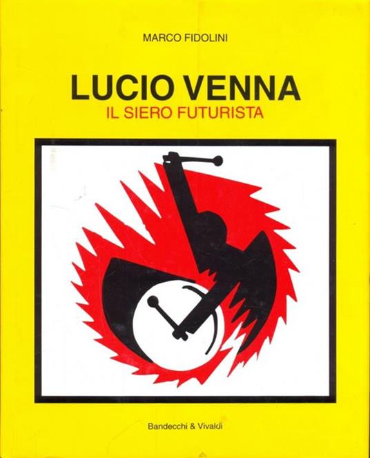 Lucio Venna. Il siero futurista - Marco Fidolini - copertina