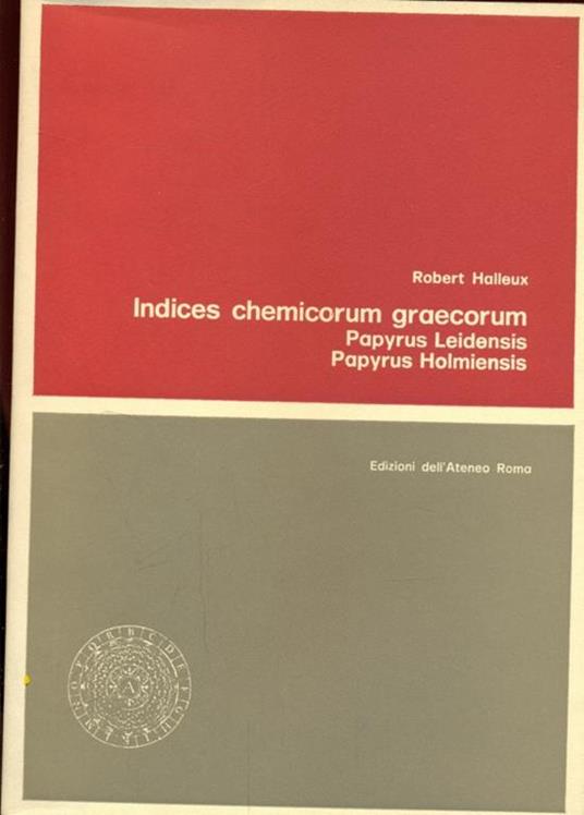 Indices chemicorum graecorum - Robert Halleux - copertina