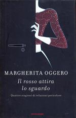 Il rosso attira lo sguardo. Quattro stagioni di relazioni pericolose