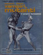 Il cinema fantastico. I grandi generi cinematografici