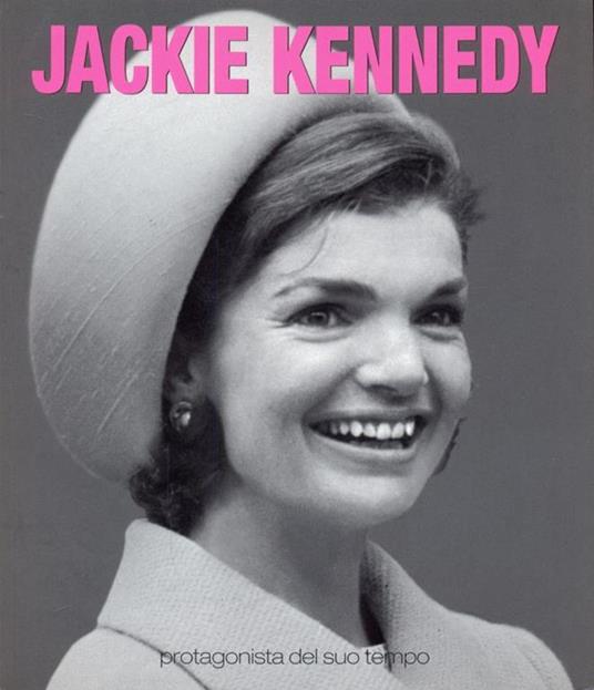 Jackie kennedy. Protagonista del suotempo - Yann-Brice Dherbier,Pierre-Henri Verlhac - copertina