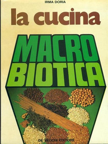 La cucina macrobiotica - Irma Doria - copertina