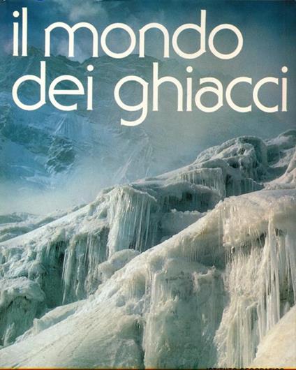 Il mondo dei ghiacci - Brian John - copertina