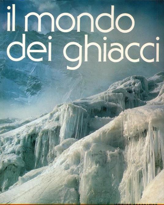 Il mondo dei ghiacci - Brian John - copertina